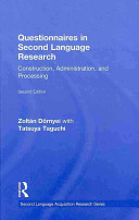 Questionnaires in second language research : construction, administration, and processing /