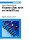 Organic synthesis on solid phase : supports, linkers, reactions /