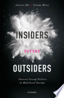 Insiders versus outsiders : interest group politics in multilevel Europe /