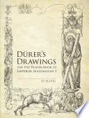 Durer's drawings for the prayer-book of Emperor Maximilian I : 53 plates /