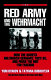 The Red Army and the Wehrmacht : how the Soviets militarized Germany, 1922-33, and paved the way for Fascism /