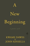 NEW BEGINNING : a poem cycle.