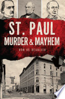 ST. PAUL MURDER & MAYHEM