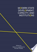 MODERN STATE DEVELOPMENT, CAPACITY, AND INSTITUTIONS