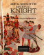 Arms & armor of the medieval knight : an illustrated history of weaponry in the middle ages /
