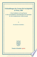 Verhandlungen des Vereins fur Socialpolitik in Wien, 1909. I. Zum Gedachtnis an Georg Hanssen ... - II. Die wirtschaftlichen Unternehmungen der Gemeinden.