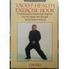 Taoist health exercise book /