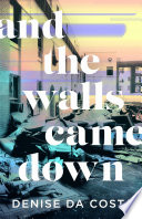 And the walls came down /