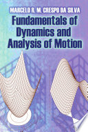 Fundamentals of dynamics and analysis of motion /