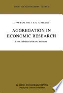 Aggregation in Economic Research : From Individual to Macro Relations /