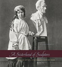 A sisterhood of sculptors : American artists in nineteenth-century Rome /