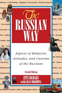 The Russian way : aspects of behavior, attitudes, and customs of the Russians /