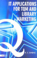 IT applications for TQM and library marketing /