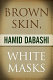Brown skin, white masks /