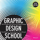 Graphic design school : the principles and practice of graphic design /