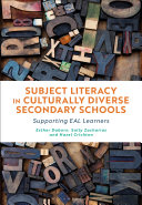 Subject literacy in culturally diverse secondary schools : supporting EAL learners /