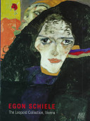 Egon Schiele : the Leopold Collection, Vienna /