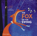 The fox on the swing /