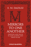 Mirrors to one another : emotion and value in Jane Austen and David Hume /