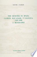 The Genoese in Spain : Gabriel Bocángel y Unzueta, 1603-1658 : a biography /