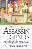 The Assassin legends : myths of the Ismaʻilis /