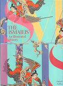 The Ismailis : an illustrated history /