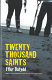 Twenty thousand saints /