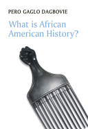 What is African American history? /