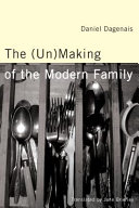 The (un)making of the modern family /