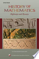 History of mathematics : highways and byways /