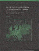 The phytogeography of northern Europe : British Isles, Fennoscandia, and adjacent areas /