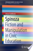 Spinoza : Fiction and Manipulation in Civic Education /