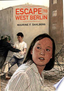 Escape to West Berlin /