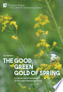 The Good, Green Gold of Spring : A Conservation Sociology of the Island Marble Butterfly /