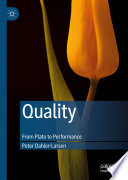 Quality : from Plato to performance /