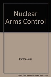 Nuclear arms control, with effective international agreements /