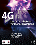 4G LTE/LTE-Advanced for mobile broadband /