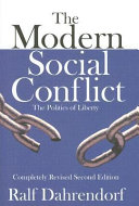 The modern social conflict : the politics of liberty /