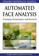 Automated face analysis : emerging technologies and research /