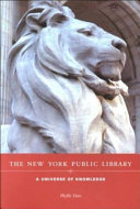 The New York Public Library : a universe of knowledge /