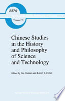 Chinese Studies in the History and Philosophy of Science and Technology /