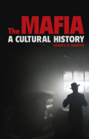 The Mafia : A Cultural History /