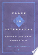 Place in literature : regions, cultures, communities /