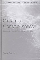 Stream of consciousness : unity and continuity in conscious experience /