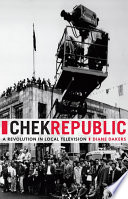 CHEK republic : a revolution in local television /