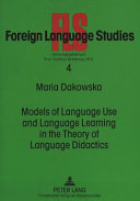 Models of language use and language learning in the theory of language didactics /