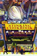 The stinking cookbook : the layman's guide to garlic eating, drinking, and stinking /