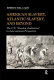 American slavery, Atlantic slavery, and beyond : the U.S. "peculiar institution" in international perspective /