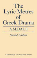 The lyric metres of Greek drama /