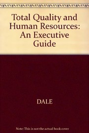 Total quality and human resources : an executive guide /